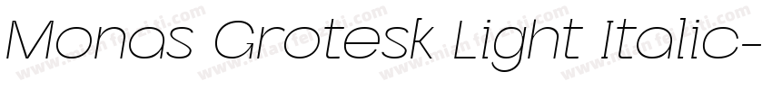 Monas Grotesk Light Italic字体转换